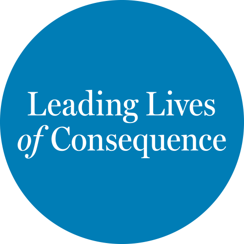 Leading Lives of Consequence